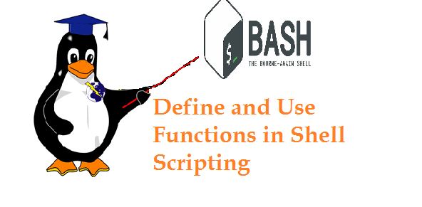 How To Define And Use Functions In Linux Shell Script