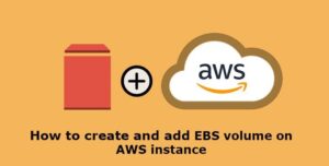 instance ebs ec2 linuxhowto linuxtechi