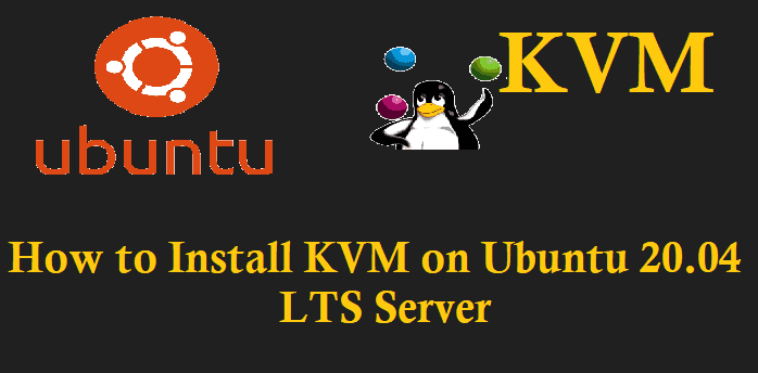 Install-KVM-Ubuntu-20-04-LTS-Server