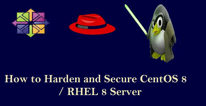 Harden-Secure-CentOS8-RHEL8-Server