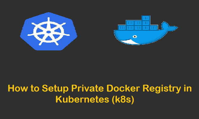 Setup-Private-Docker-Registry-Kubernetes