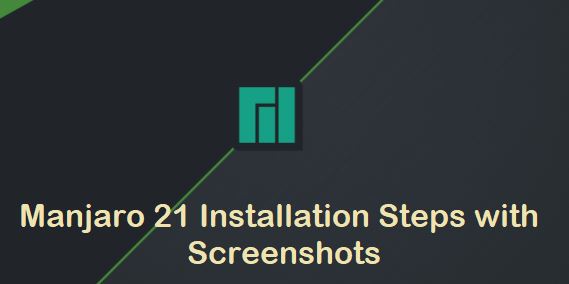 Manjaro21-Installation-Steps-ScreenShots