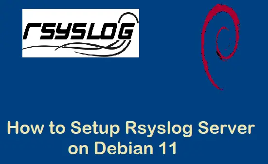 Setup-Rsyslog-Server-Debian11