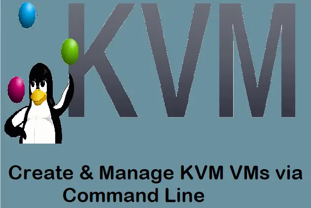 Create-Manage-KVM-VMs-Command-Line