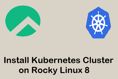 Install-Kubernetes-Cluster-Rocky-Linux