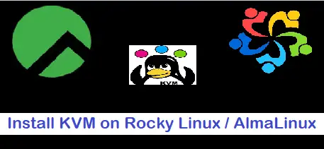 Install-KVM-RockyLinux-AlmaLinux