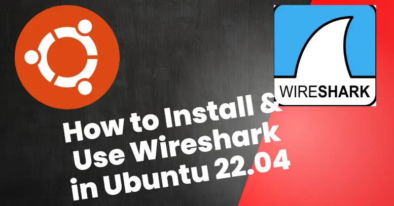 Install-Use-WireShark-Ubuntu-22-04-lts